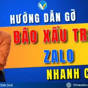 Hướng dẫn gỡ báo xấu trên Zalo nhanh chóng