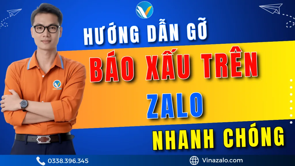 Hướng dẫn gỡ báo xấu trên Zalo nhanh chóng