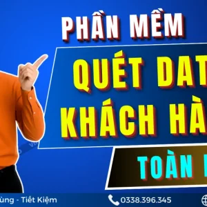 Phần mềm quét data khách hàng toàn diện HOT nhất 2025