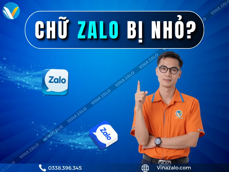 Chữ Zalo bị nhỏ – Nguyên nhân và cách xử lý cực đơn giản