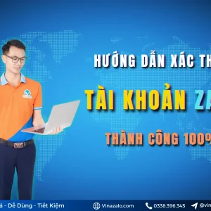 Hướng dẫn xác thực tài khoản Zalo thành công 100%