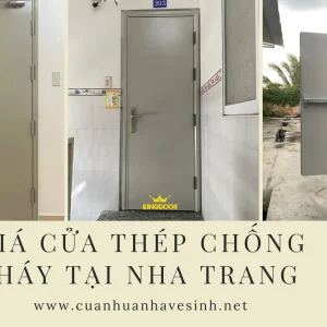 Giá cửa thép chống cháy tại Nha Trang – Có kiểm định