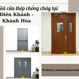 Giá cửa thép chống cháy tại Diên Khánh – Khánh Hòa