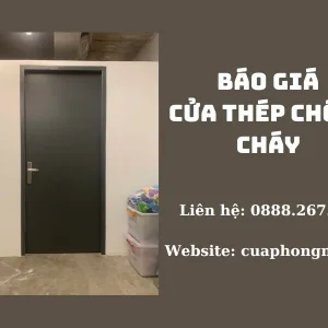 Báo Giá Cửa Thép Chống Cháy Có Kiểm Định Mới Nhất Tp HCM