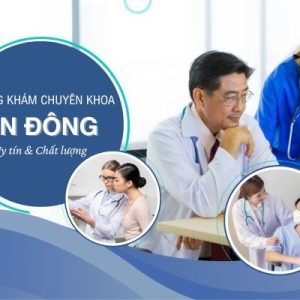 Trải nghiệm tại Phòng khám chuyên khoa An Đông 360 An Dương Vương
