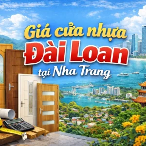 Giá cửa nhựa Đài Loan tại Nha Trang