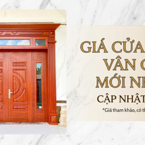 Giá cửa thép vân gỗ mới nhất 2026 – Báo giá chi tiết Giá cửa thép vân gỗ